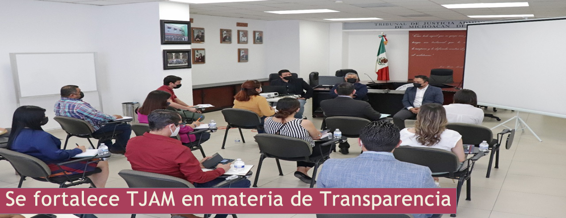 Se fortalece TJAM en materia de transparencia